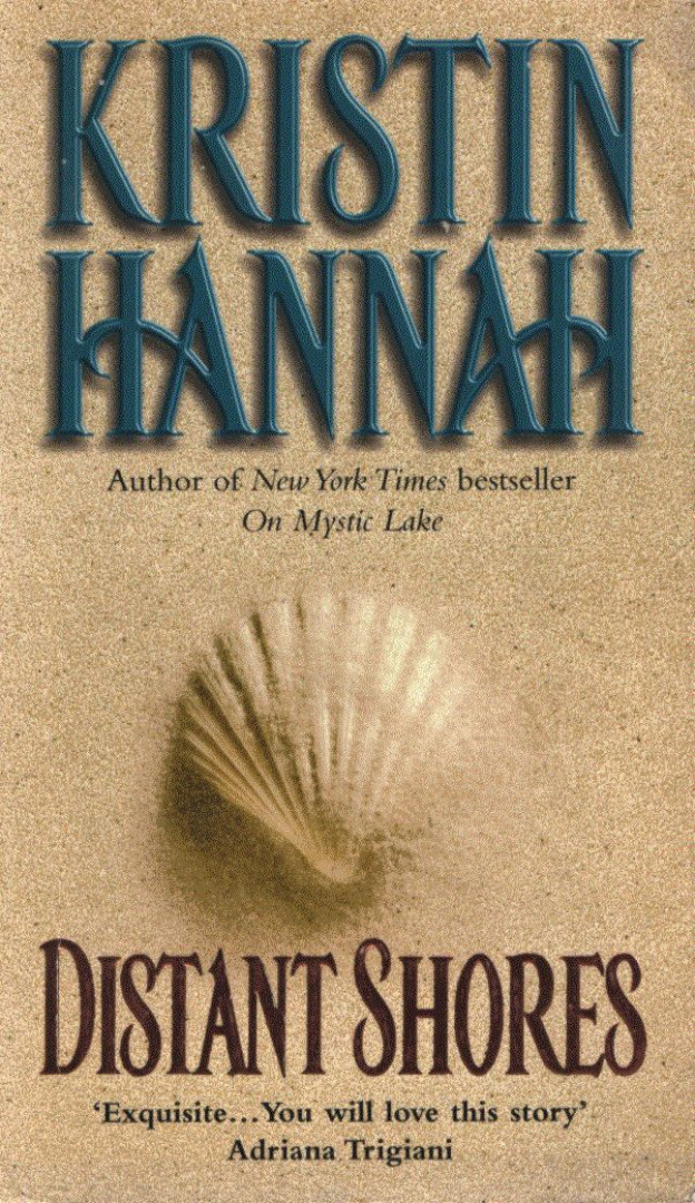 Kristin Hannah - Distant Shores [antikvár]