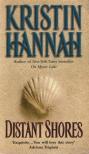 Kristin Hannah - Distant Shores [antikvár]