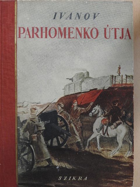 V. Ivanov - Parhomenko útja [antikvár]