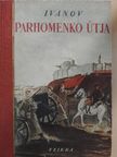 V. Ivanov - Parhomenko útja [antikvár]