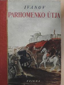 V. Ivanov - Parhomenko útja [antikvár]