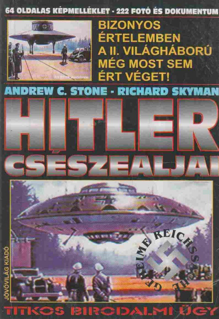 Andrew C. Stone, Richard Skyman - Hitler csészealjai [antikvár]
