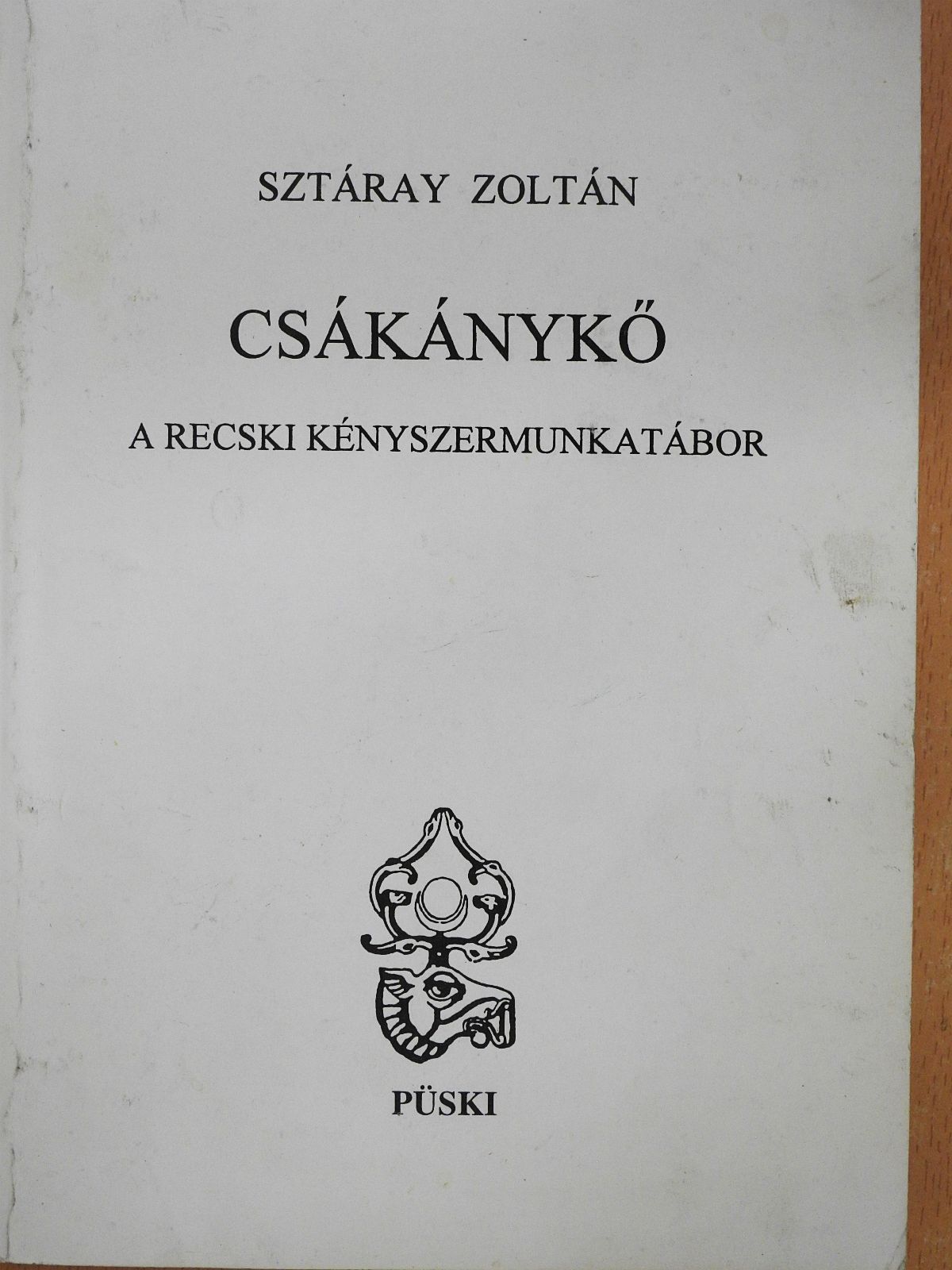 Sztáray Zoltán - Csákánykő (dedikált példány) [antikvár]