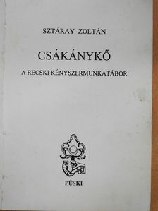 Sztáray Zoltán - Csákánykő (dedikált példány) [antikvár]