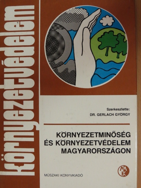 Bonnyai Zoltán - Környezetminőség és környezetvédelem Magyarországon [antikvár]