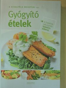 Gyógyító ételek [antikvár]