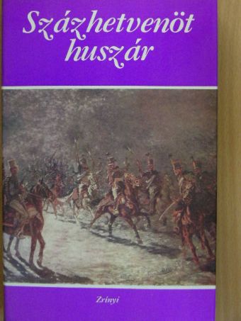 Gárdonyi Géza - Százhetvenöt huszár [antikvár]