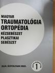 Magyar Traumatológia, Ortopédia, Kézsebészet, Plasztikai sebészet 2003. Supplementum 1. [antikvár]