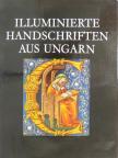 Berkovits Ilona - Illuminierte Handschriften aus Ungarn vom 11.-16. Jahrhundert [antikvár]