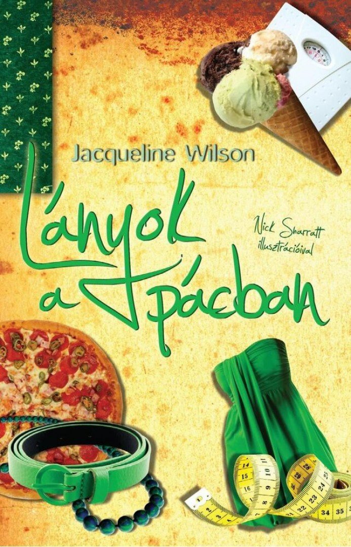 Jacqueline Wilson - Lányok a pácban [antikvár]