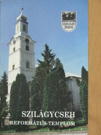Emődi Tamás - Szilágycseh - Református templom [antikvár]