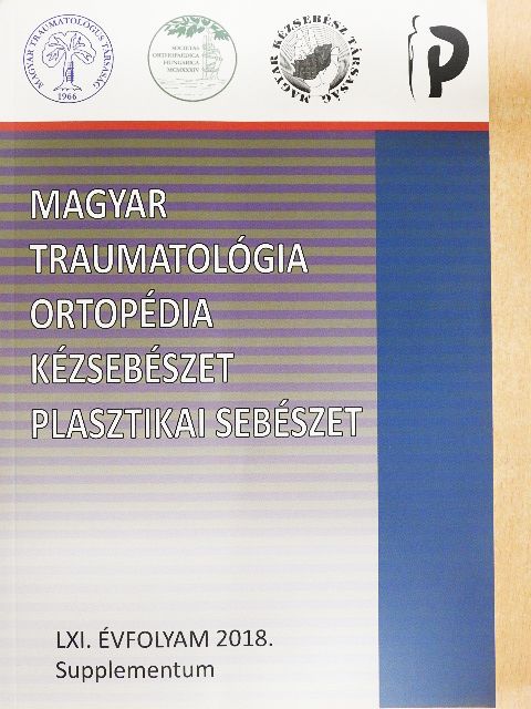 Dr. Pap Károly - Magyar Traumatológia, Ortopédia, Kézsebészet, Plasztikai sebészet 2018. Supplementum [antikvár]