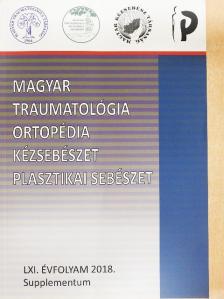 Dr. Pap Károly - Magyar Traumatológia, Ortopédia, Kézsebészet, Plasztikai sebészet 2018. Supplementum [antikvár]