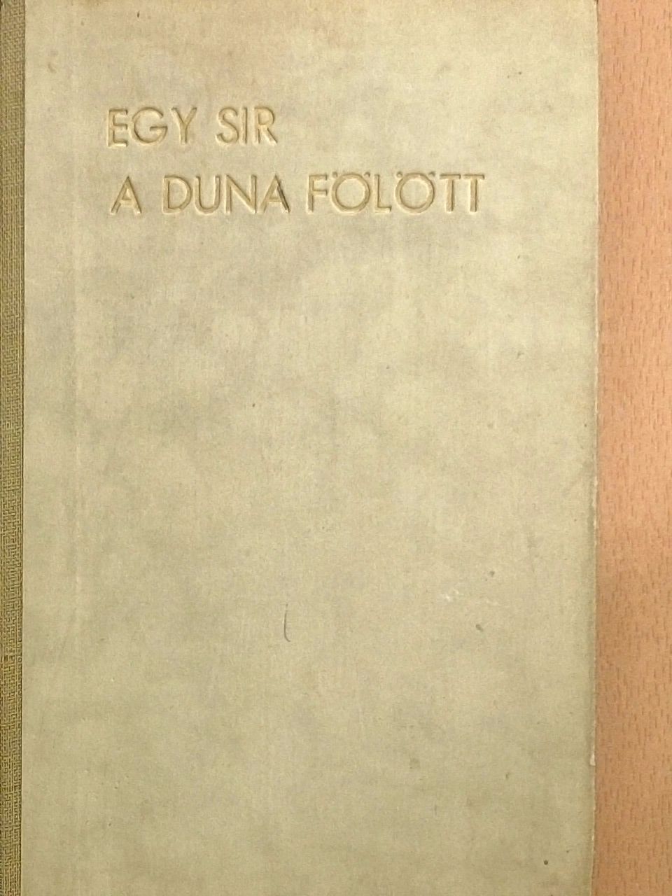 P. Csávossy Elemér S. J. - Egy sir a Duna fölött [antikvár]