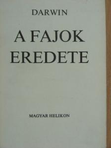 Charles Darwin - A fajok eredete [antikvár]