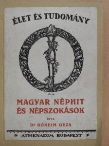 Dr. Róheim Géza - Magyar néphit és népszokások [antikvár]