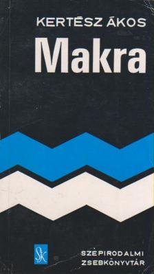 KERTÉSZ ÁKOS - Makra [antikvár]