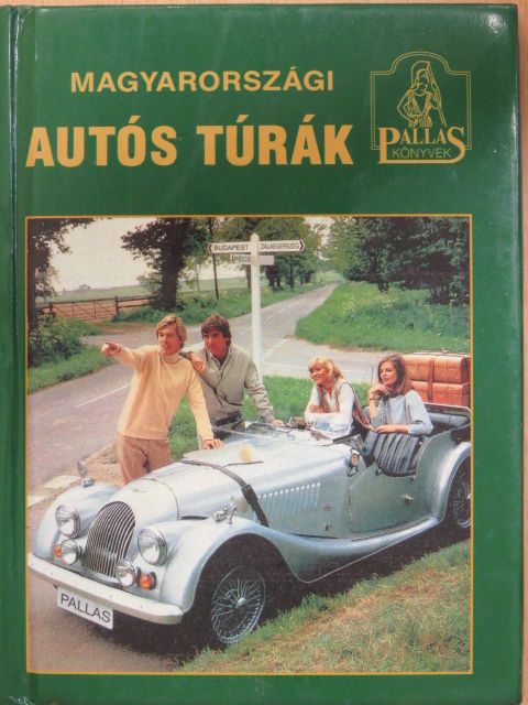 Magyarországi autós túrák [antikvár]