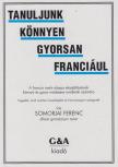 Somorjai Ferenc - Tanuljunk könnyen gyorsan franciául [antikvár]