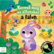 Grazyna Wasilewicz - Keresd meg az állatokat. A falun. Zseblámpás könyv