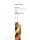 SCHUMANN,R - PHANTASIE FÜR VIOLINE UND KLAVIER C-DUR OP.131