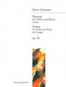 SCHUMANN,R - PHANTASIE FÜR VIOLINE UND KLAVIER C-DUR OP.131