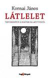 Kornai János - Látlelet - Tanulmányok a magyar állapotokról