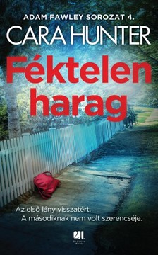 Cara Hunter - Féktelen harag - Adam Fawley sorozat 4. [eKönyv: epub, mobi]