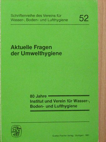 E. Lahmann - Aktuelle Fragen der Umwelthygiene [antikvár]