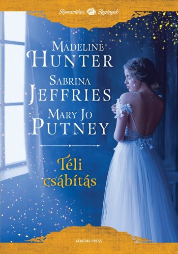 Madeline Hunter - Sabrina Jeffries - Mary Jo Putney - Téli csábítás [eKönyv: epub, mobi]