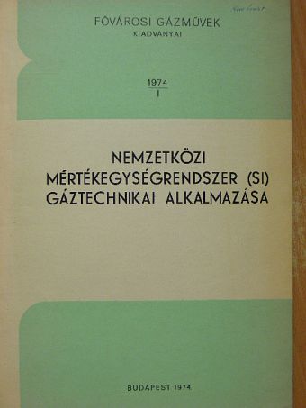 Nemzetközi mértékegységrendszer (SI) gáztechnikai alkalmazása [antikvár]