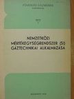 Nemzetközi mértékegységrendszer (SI) gáztechnikai alkalmazása [antikvár]