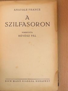 Anatole France - A szilfasoron [antikvár]