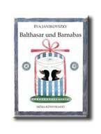 Janikovszky Éva - Balthasar und Barnabas