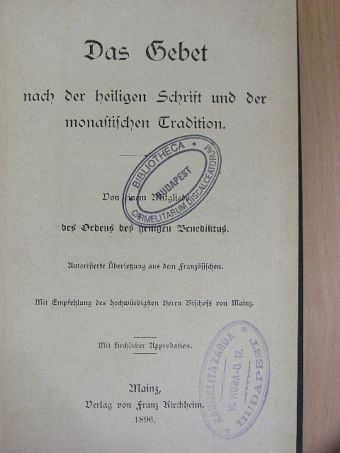 Das Gebet nach der heiligen Schrift und der monastischen Tradition (gótbetűs) [antikvár]