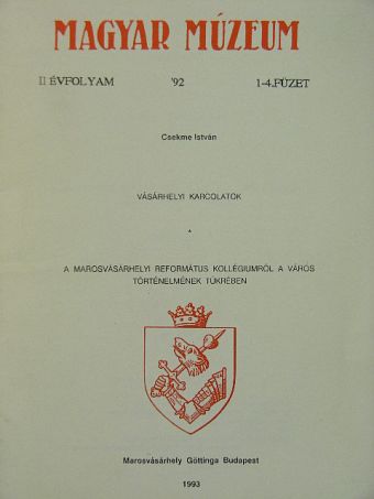 Csekme István - Magyar Múzeum 1992. 1-4. füzet [antikvár]