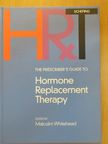 C. P. Spencer - The Prescriber's Guide to Hormone Replacement Therapy [antikvár]