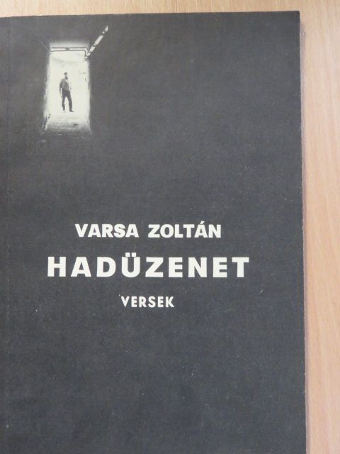 Varsa Zoltán - Hadüzenet (dedikált példány) [antikvár]