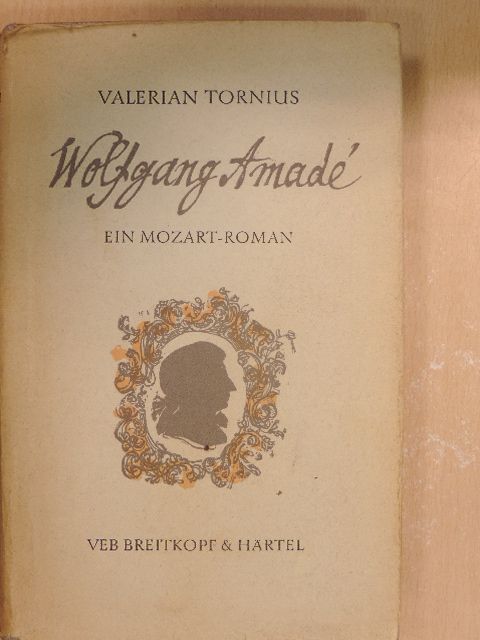 Valerian Tornius - Wolfgang Amadé [antikvár]
