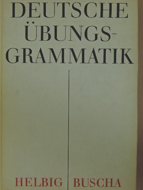 Gerhard Helbig - Deutsche Übungsgrammatik [antikvár]