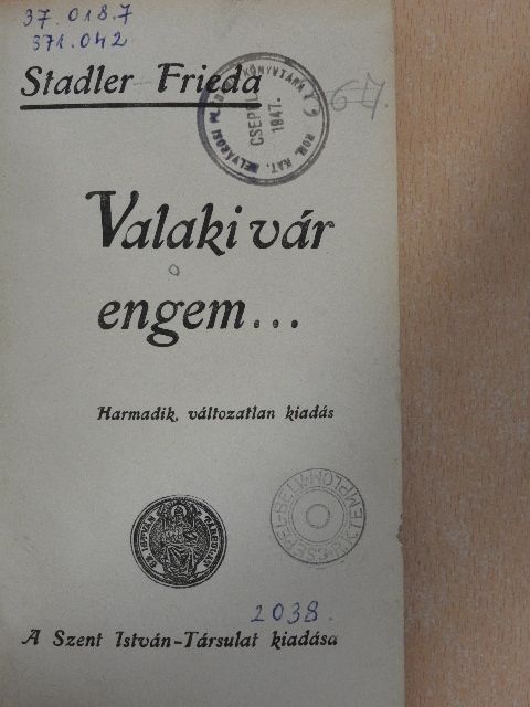 Stadler Frieda - Valaki vár engem... [antikvár]