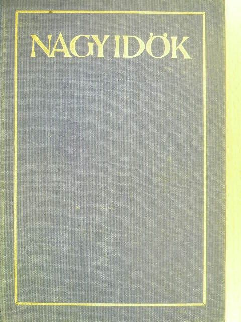 Balassa Imre - Nagy idők [antikvár]