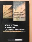 Csepeli György - Válaszúton a magyar oktatási rendszer [antikvár]