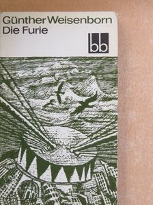 Günther Weisenborn - Die Furie [antikvár]