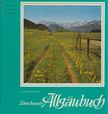Alfred Weitnauer - Das bunte Allgäubuch [antikvár]