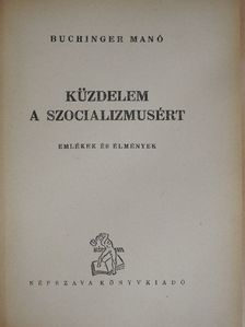Buchinger Manó - Küzdelem a szocializmusért - Emlékek és élmények II. [antikvár]