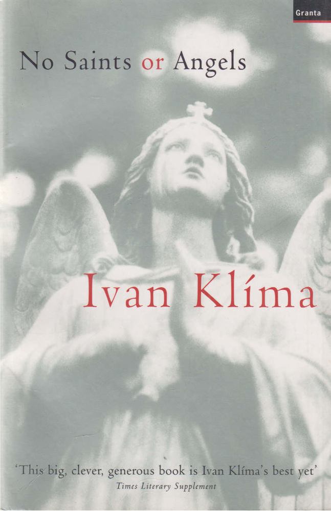 KLIMA, IVAN - No Saints or Angels [antikvár]