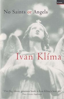 KLIMA, IVAN - No Saints or Angels [antikvár]