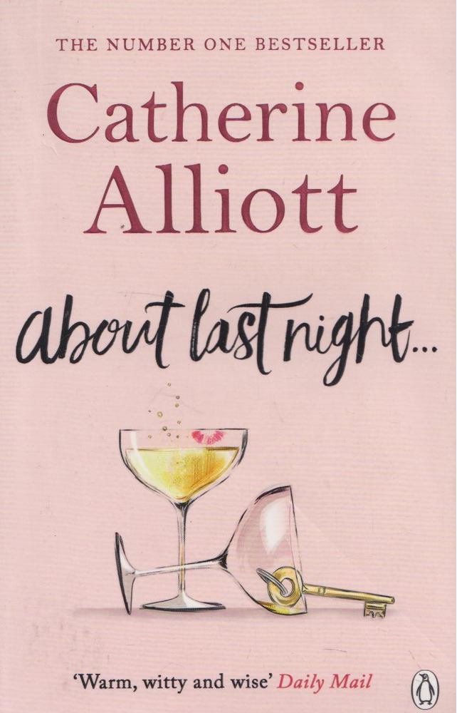 Catherine Alliott - About Last Night [antikvár]