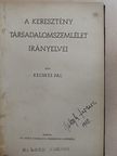 Kecskés Pál - A keresztény társadalomszemlélet irányelvei [antikvár]